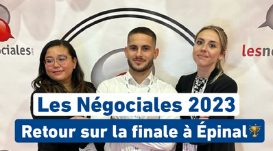 Retour sur la finale des Négociales 2023 !