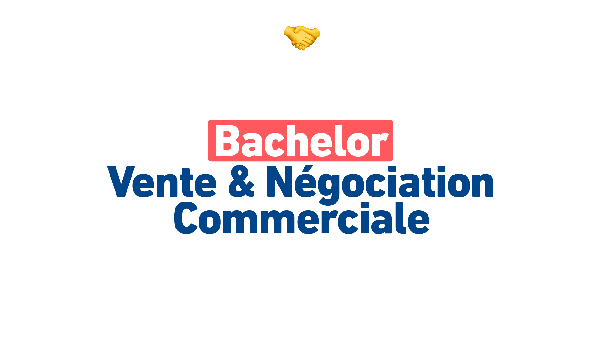 Zoom sur le Bachelor Vente et Négociation Commerciale, élu 3ᵉ meilleur Bachelor par Eduniversal.