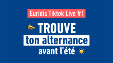 Euridis Tiktok Live #1 : Trouve ton alternance avant la rentrée