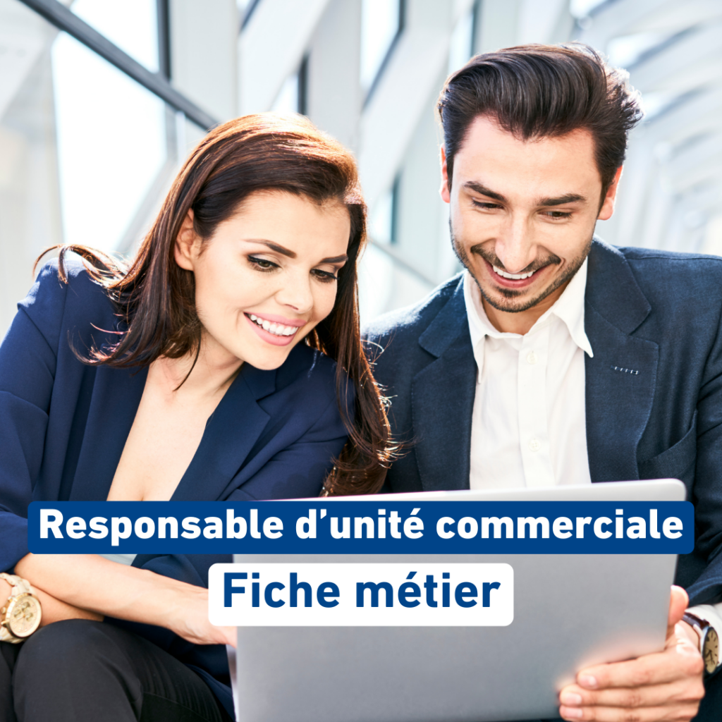 Fiche métier responsable d'unité commerciale